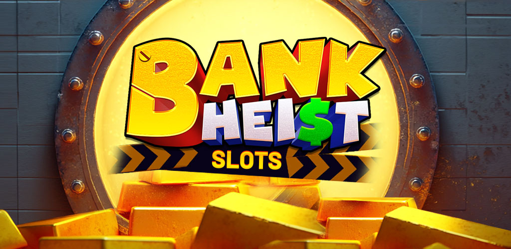 Bank Heist Slots Preview